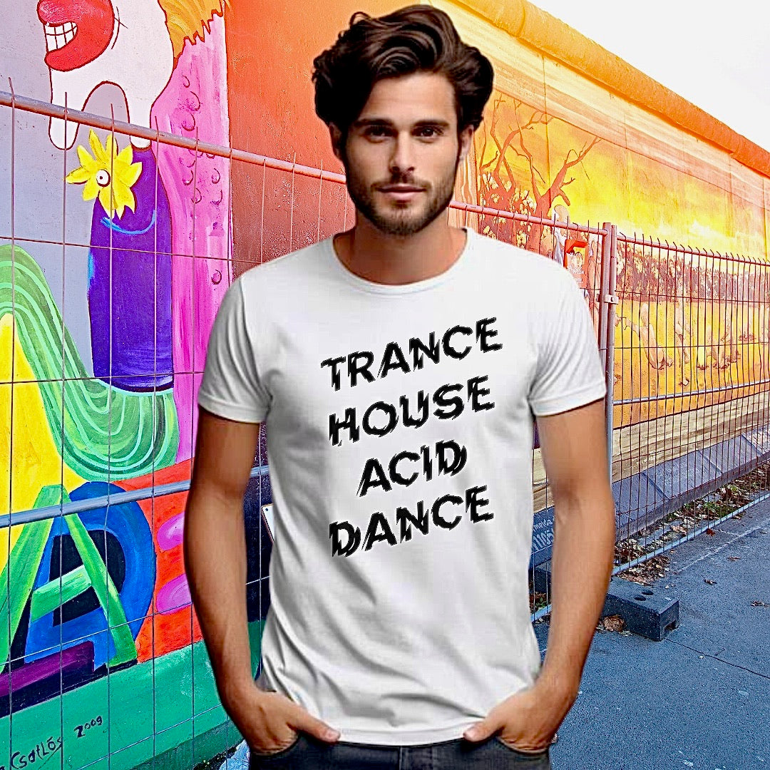 Trance House Acid Dance T-shirt