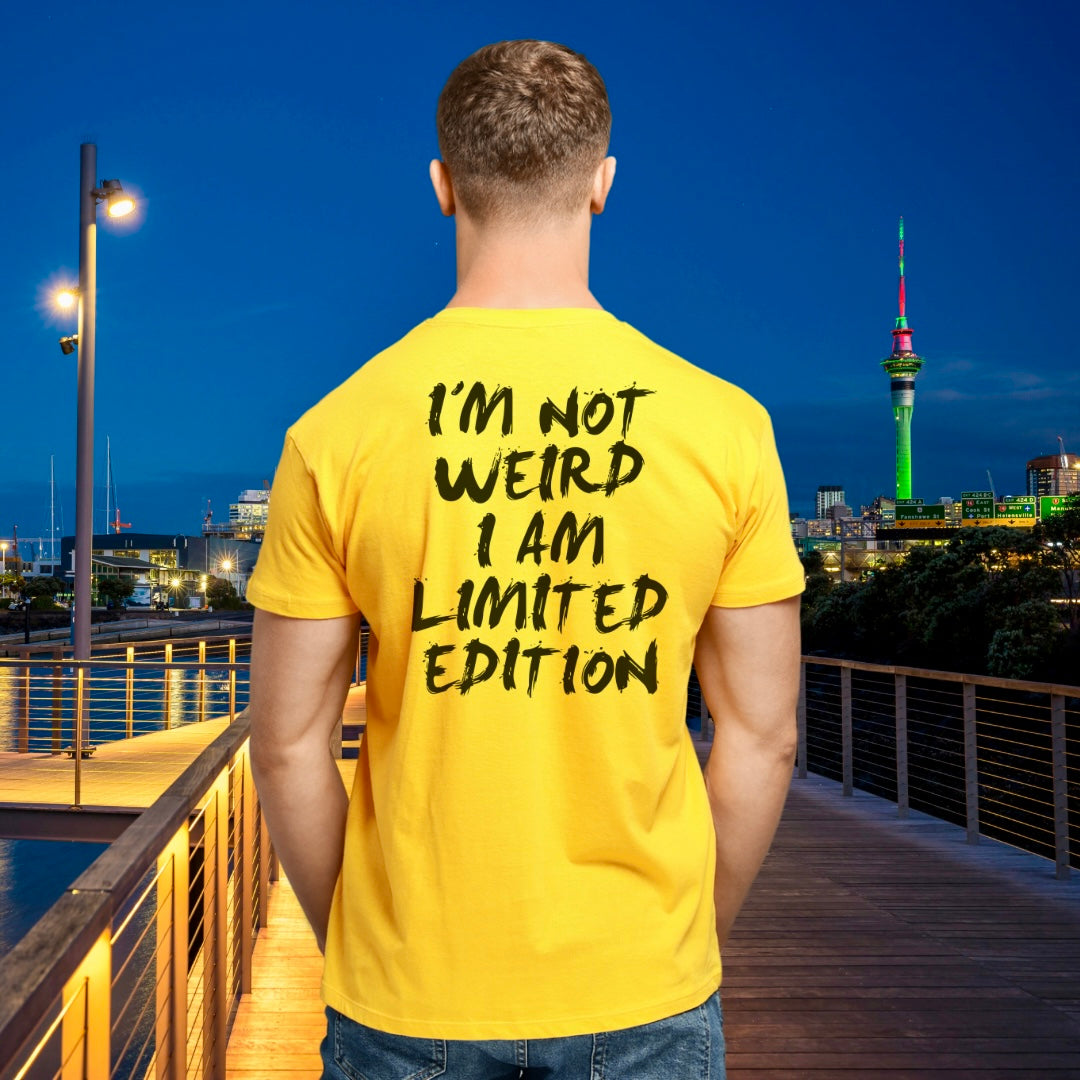 I am not weird I am Limited Edition T-shirt