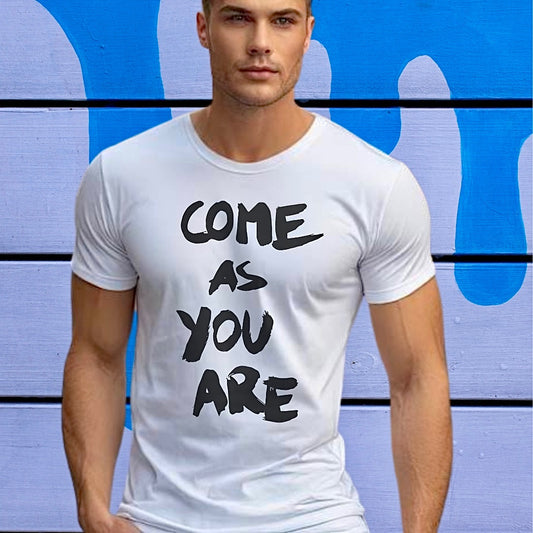 Come as you are T-shirt