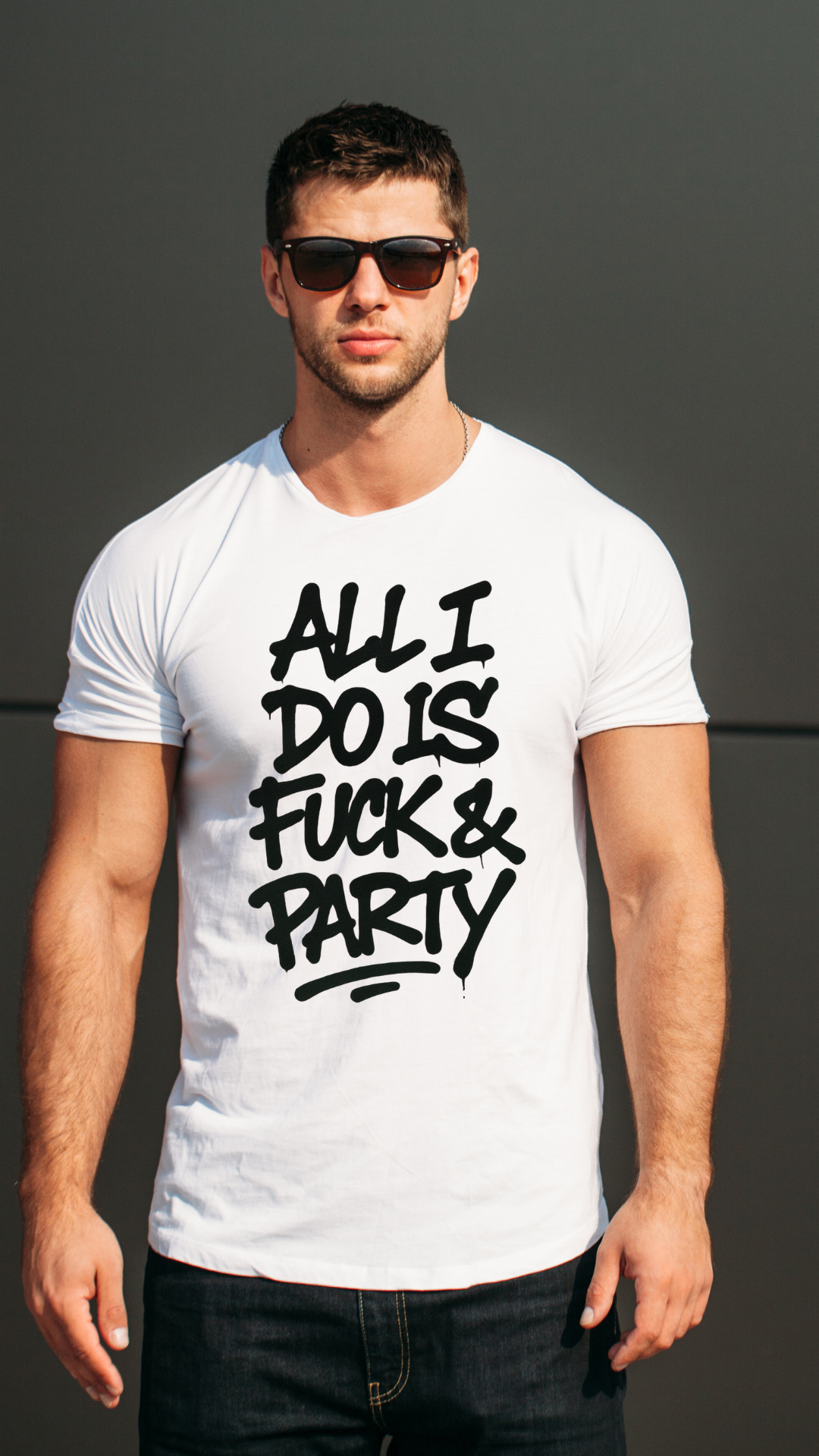 All I Do Is Fuck & Party T-shirt