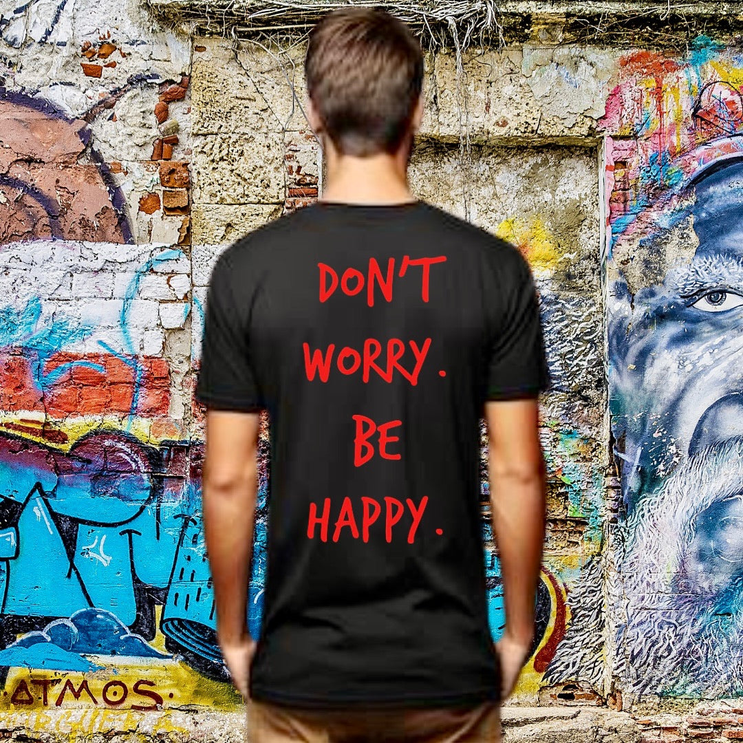 Don’t worry be happy T-shirt
