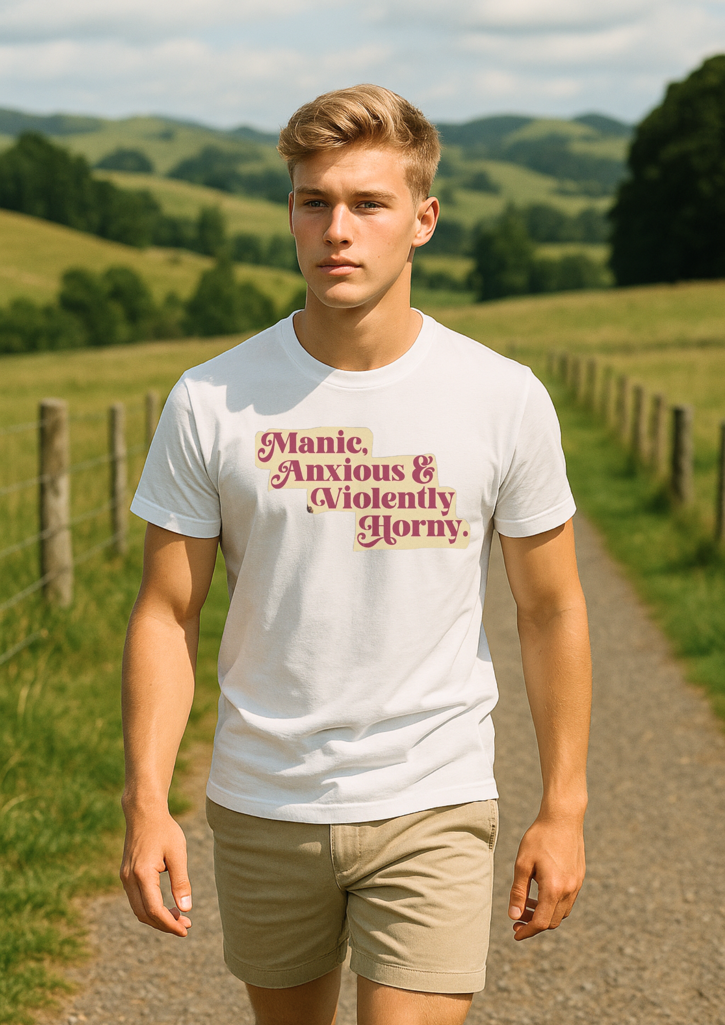 Manic, Anxious & Violently Horny T-shirt