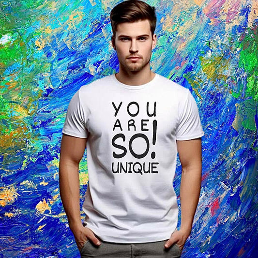 You are so unique! T-shirt