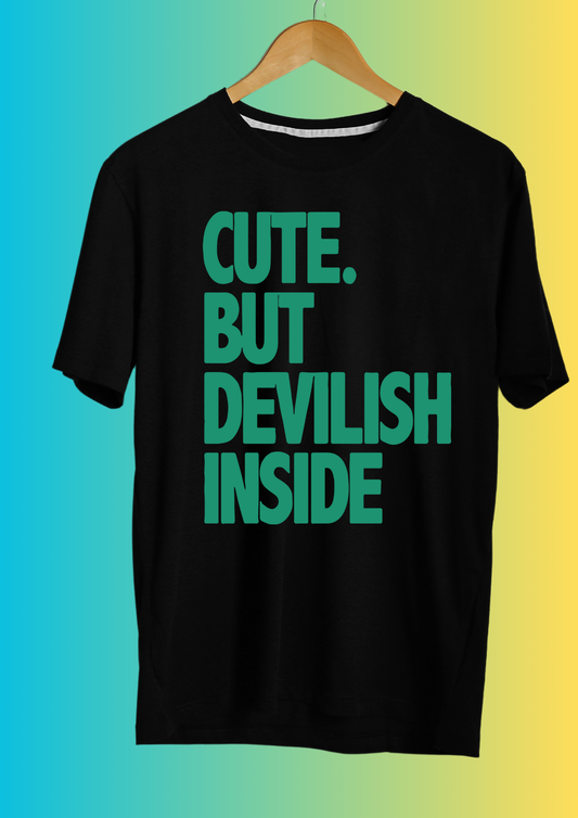 Cut. But Devilish Inside T-shirt